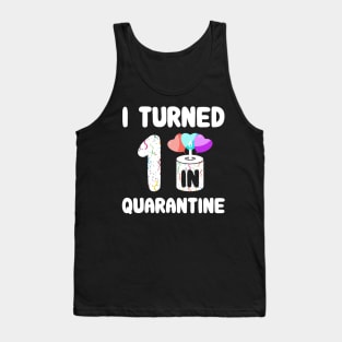 I Turned 1 In Quarantine Tank Top